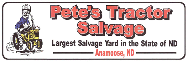 Petes Tractor Salvage - Largest Salvage yard in the State of ND